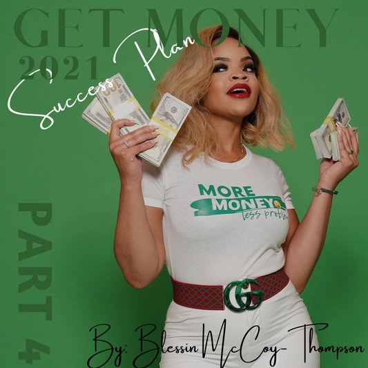Part 4 Get Money Success Plan
